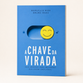 Livro A Chave da Virada, de Marcello Niek e Bruno Raso